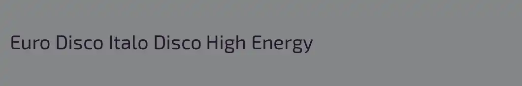 Euro Disco Italo Disco High Energy
